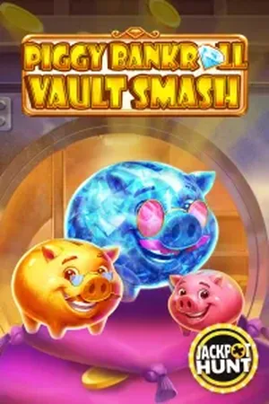 Piggy Bankroll: Vault Smash slot su Vegasino